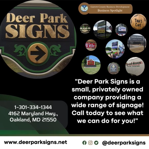Todays Business Spotlight 🚧 is on Deer Park Signs!
Visit them at www.deerparksigns.net or Deer Park Signs
Follow us to see more daily Garrett County Business Spotlights!
If you are interested in having your business featured contact Connor Norman at cnorman@garrettcountymd.gov. #businessdevelopment #garrettcountymd